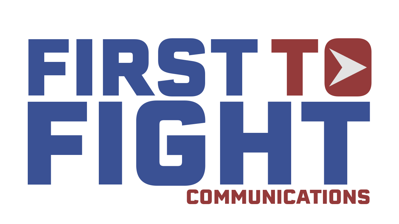 First to Fight Communications